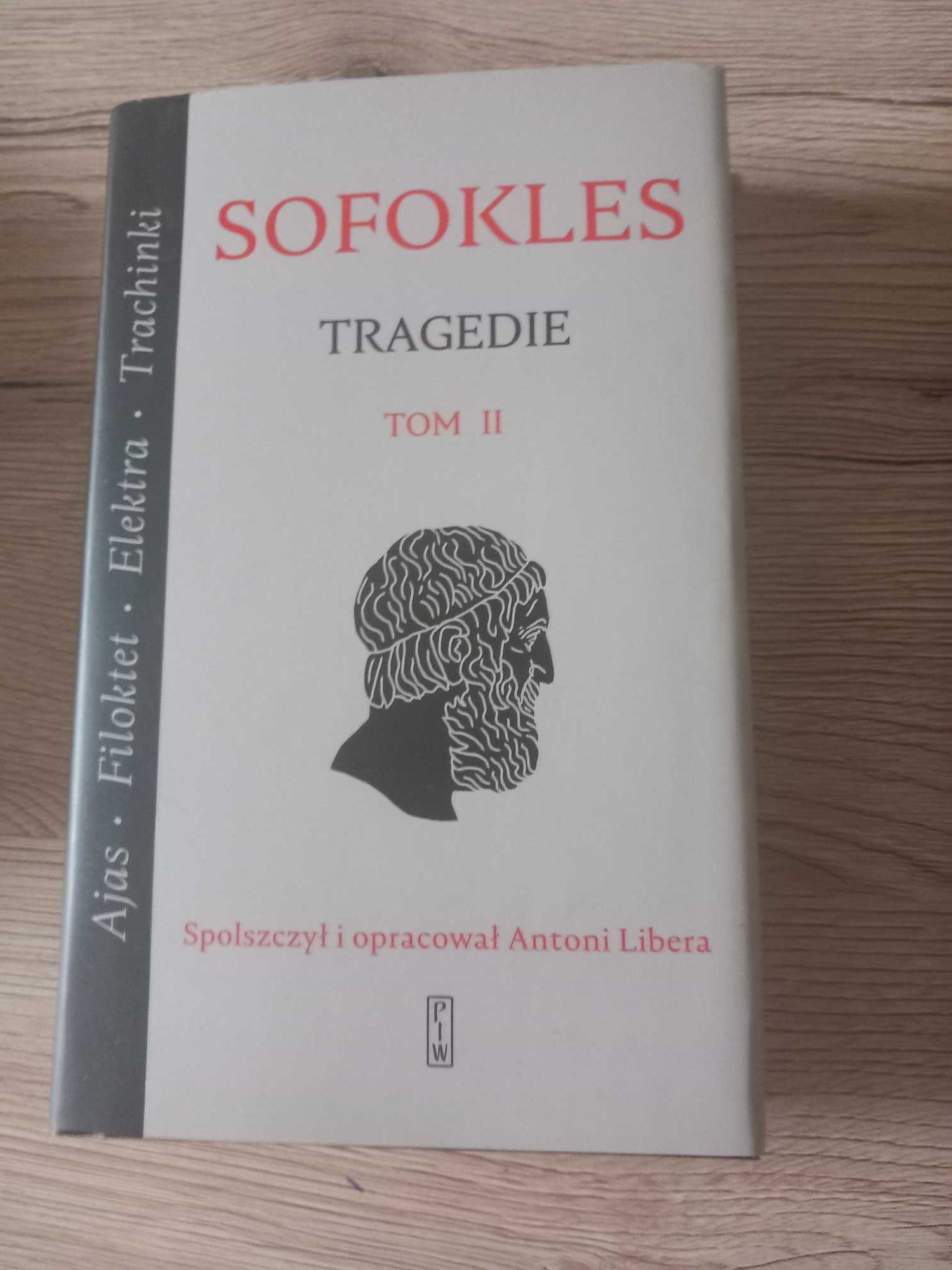 Tragedie. Tom 2: Ajas, Filoktet, Elektra, Trachinki. Sofokles