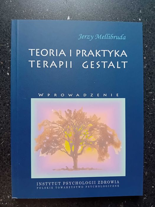 Teoria i praktyka terapii Gestalt. Mellibruda