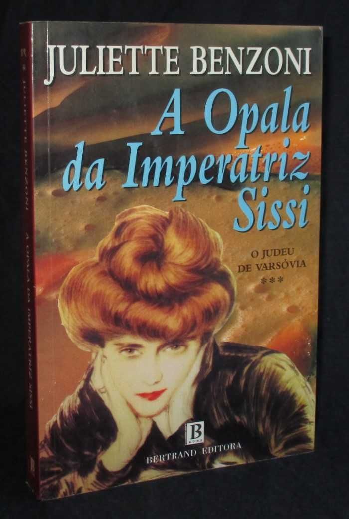 Livro A Opala da Imperatriz Sissi Juliette Benzoni O Judeu de Varsóvia