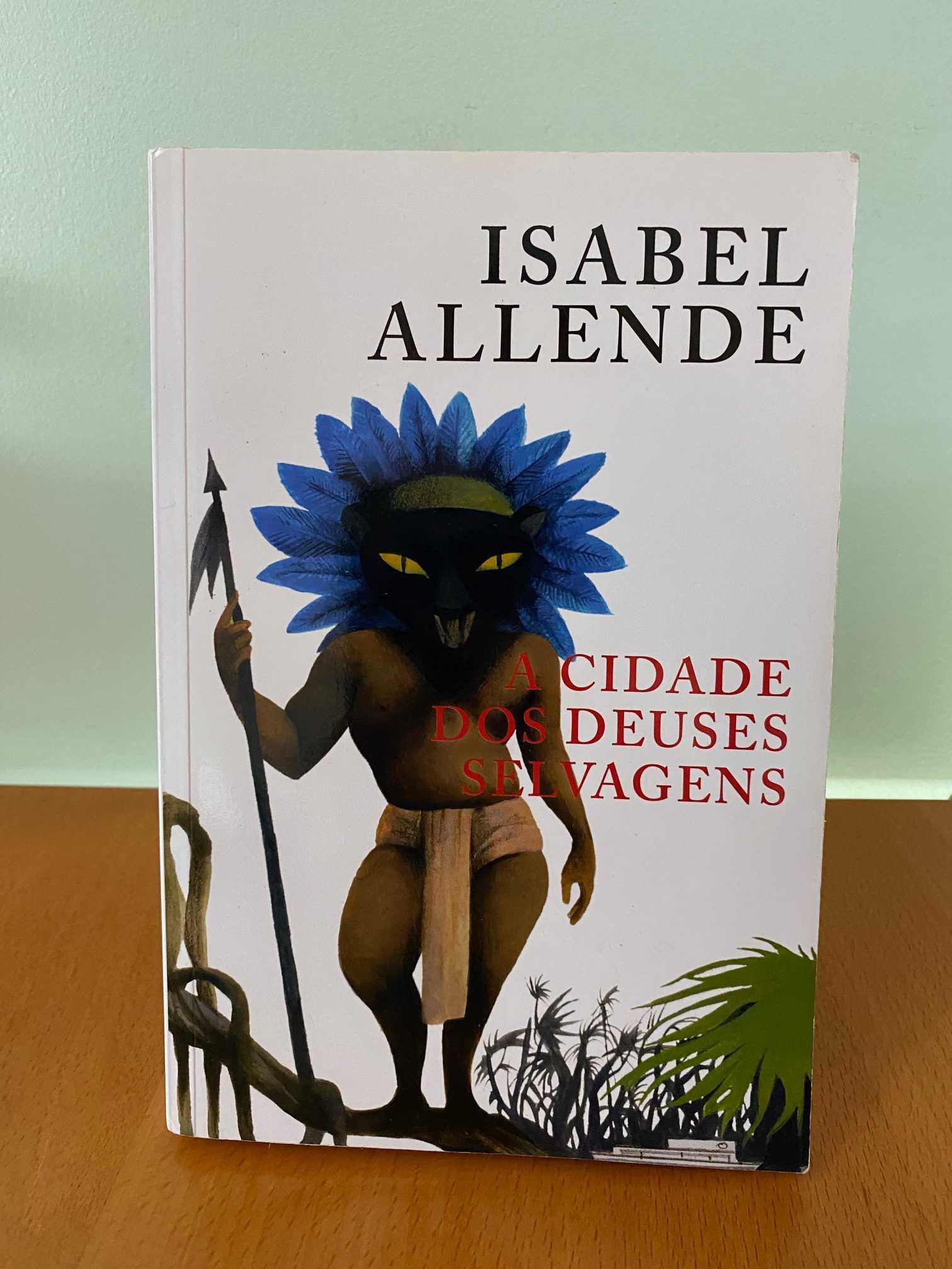 A Cidade dos Deuses Selvagens - Isabel Allende