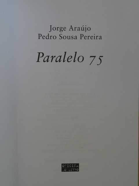 Paralelo 75 ou O Segredo de um Coração Traído de Pedro Sousa Pereira