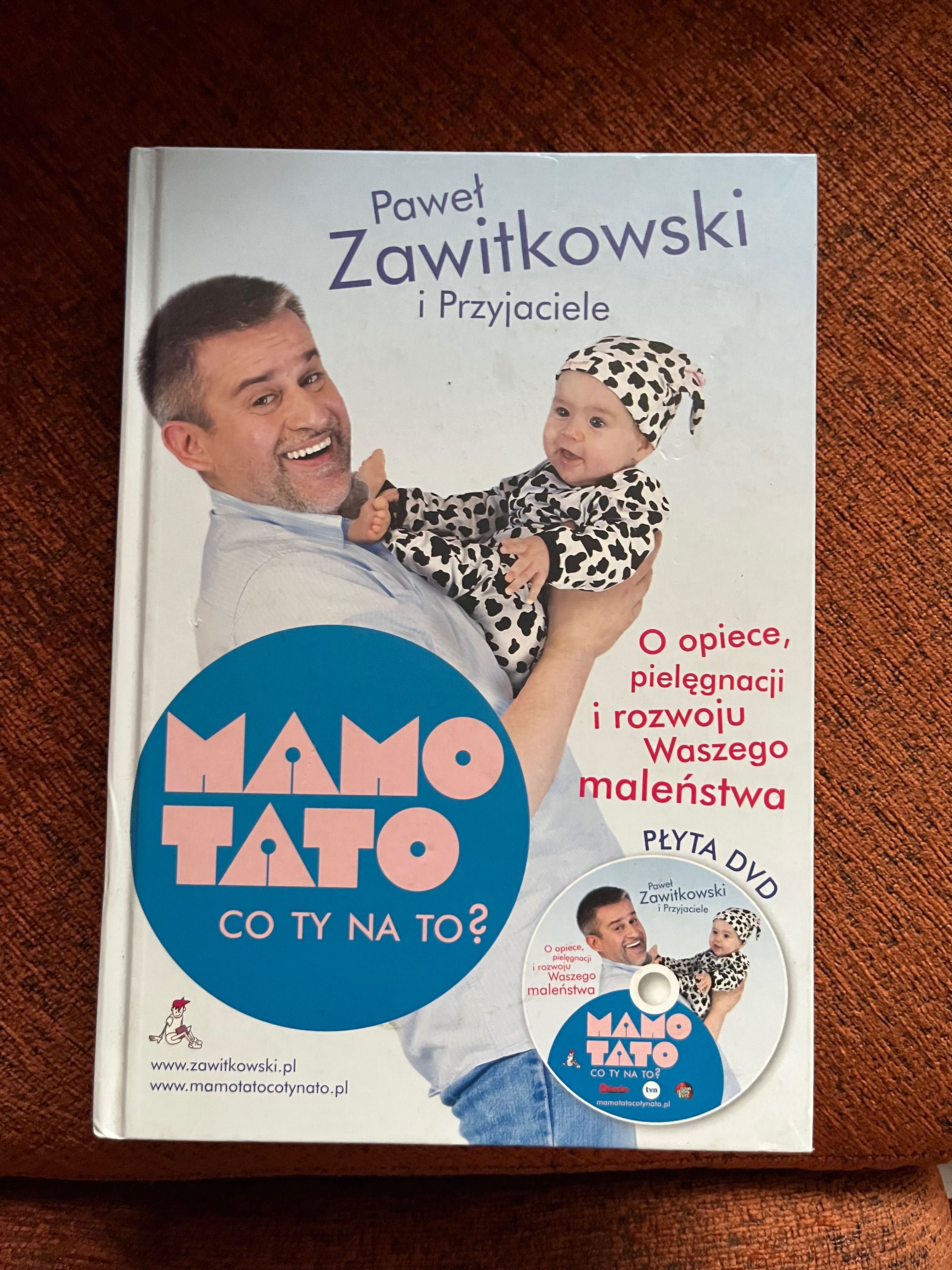 "Mamo i tato. Co Ty na to?" Paweł Zawitkowski i Przyjaciele
