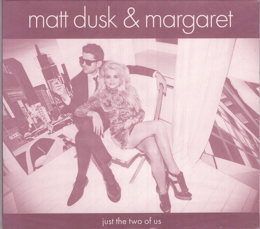 Matt Dusk & Margaret - Just The Two Of Us - CD