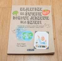 Najlepsze na świecie domowe jedzenie dla dzieci K. Knight T. Ruggierio