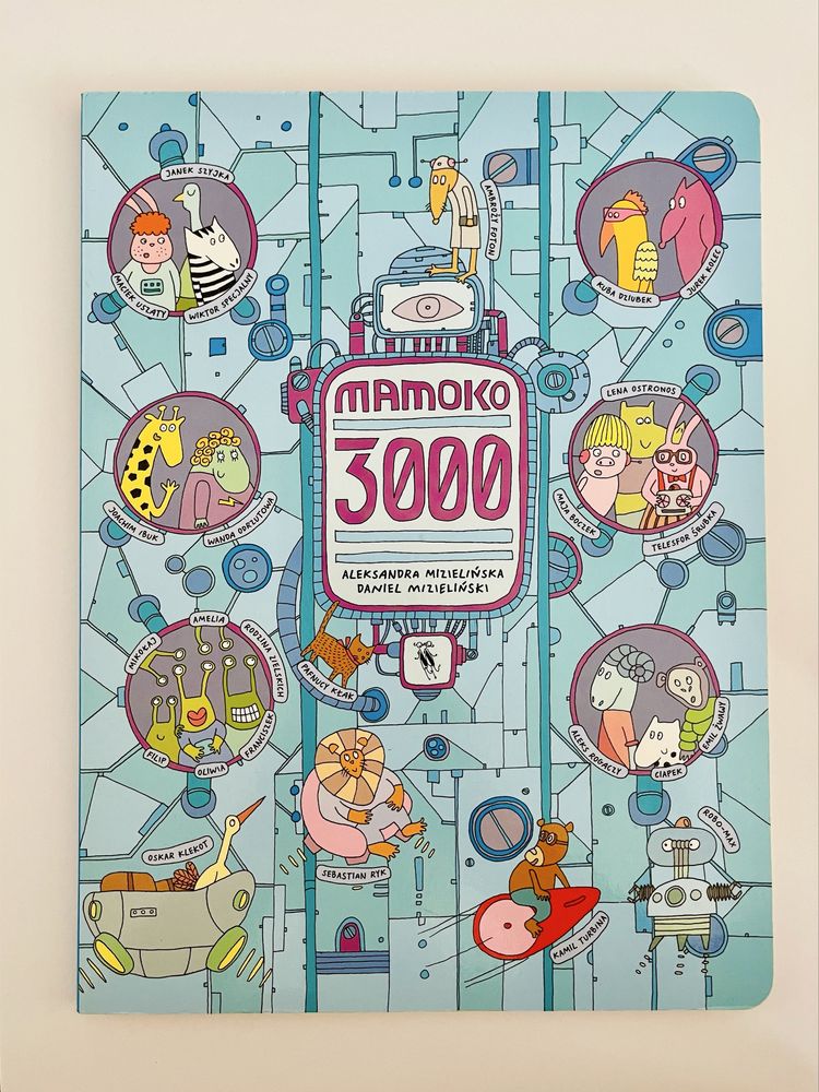 KSIĄŻKA: Mamoko 3000 (Aleksandra Mizielińska, Daniel Mizieliński)