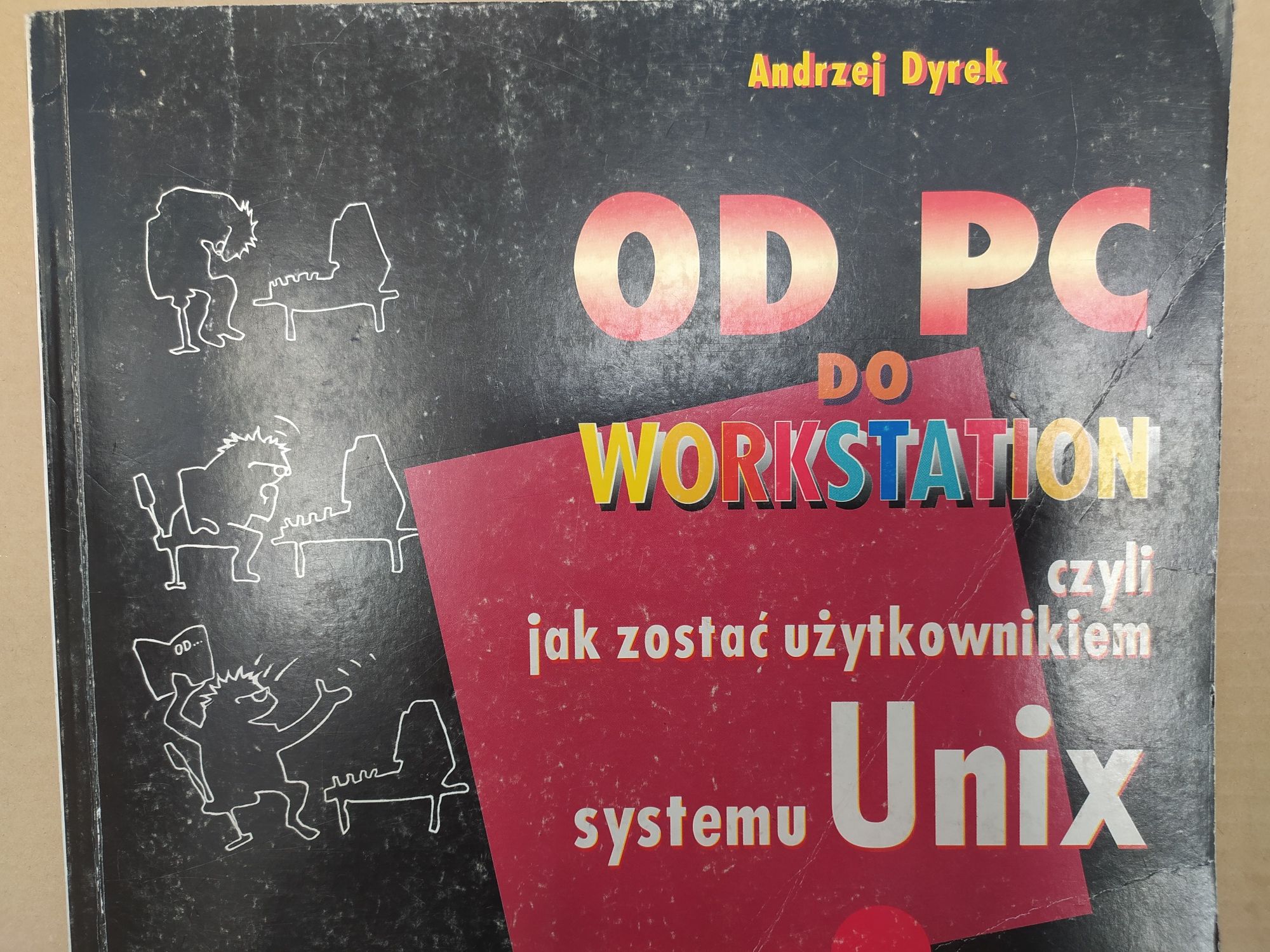 Od PC do Workstation - Andrzej Dyrek