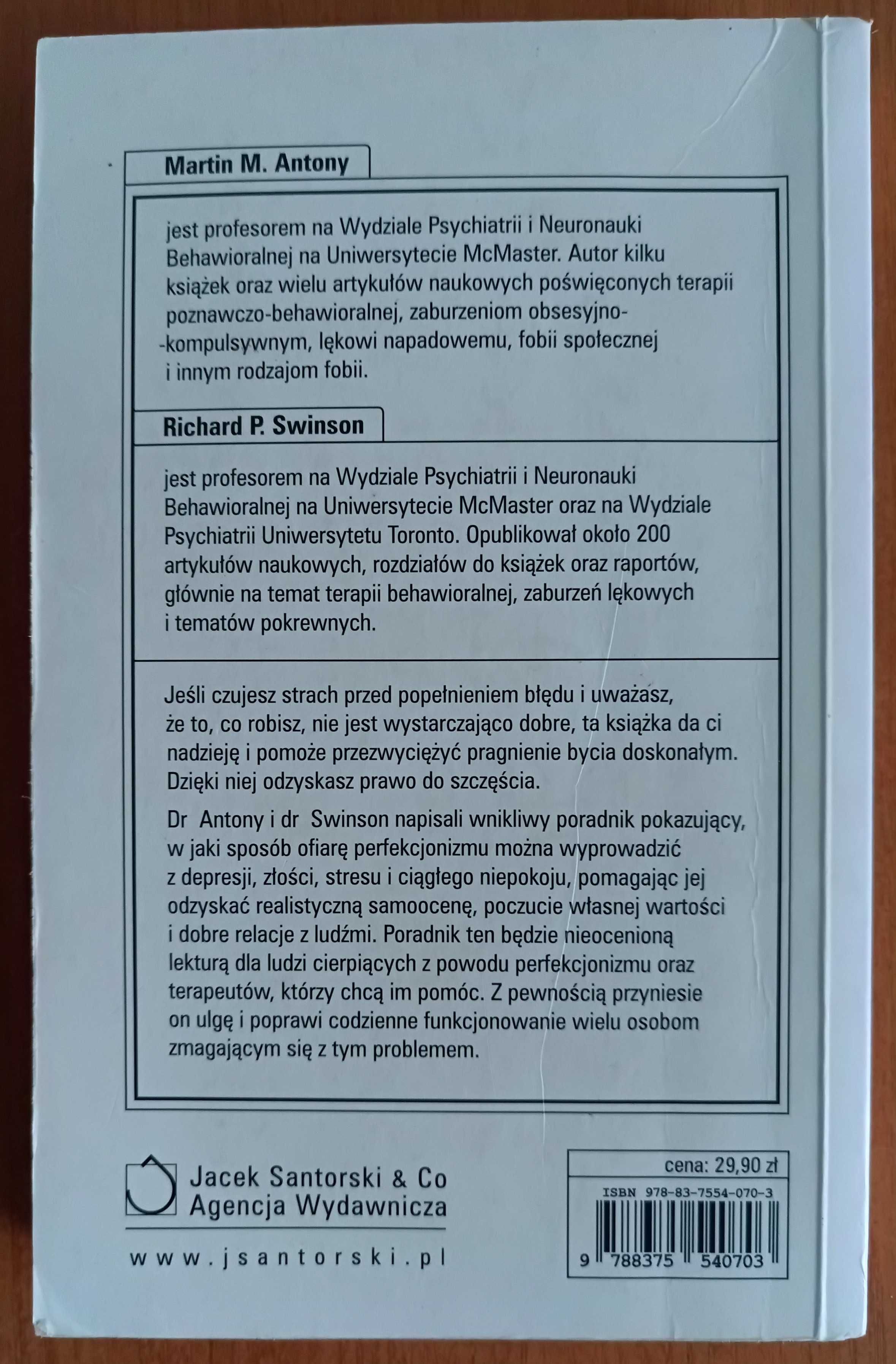 Martin M. Antony, Richard P. Swinson "Kiedy doskonałość nie wystarcza"