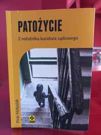 książka Patożycie Z notatnika kuratora sądowego Piotr Matysiak