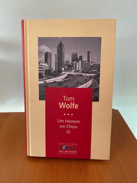 Um Homem em Cheio (I) - Tom Wolfe