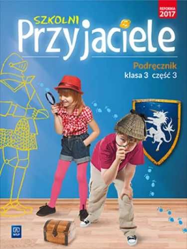 Szkolni przyjaciele. Podręcznik. 3/3 WSiP - Ewa Schumacher, Irena Zar