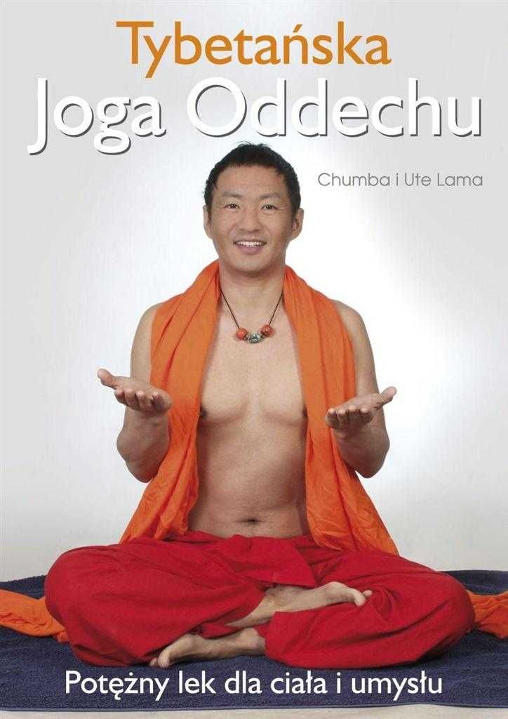 VV Tybetańska Joga Oddechu
Autor: Chumba i Ute Lama