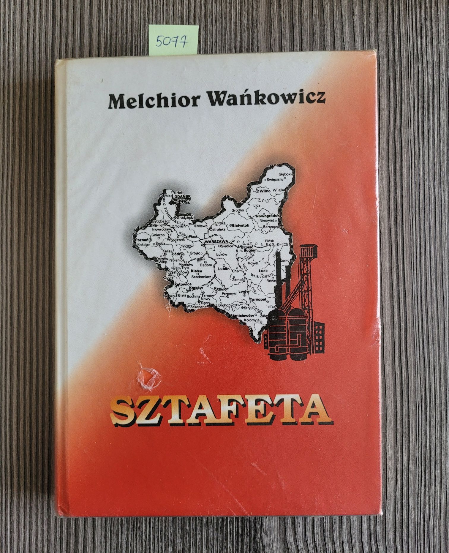 5077. "Sztafeta" Melchior Wańkowicz
