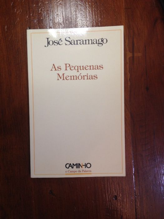José Saramago - As pequenas memórias [1.ª ed.]