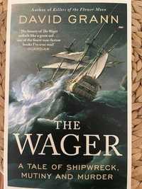 The Wager - A tale of shipwreck, mutinity and murder de David Grann