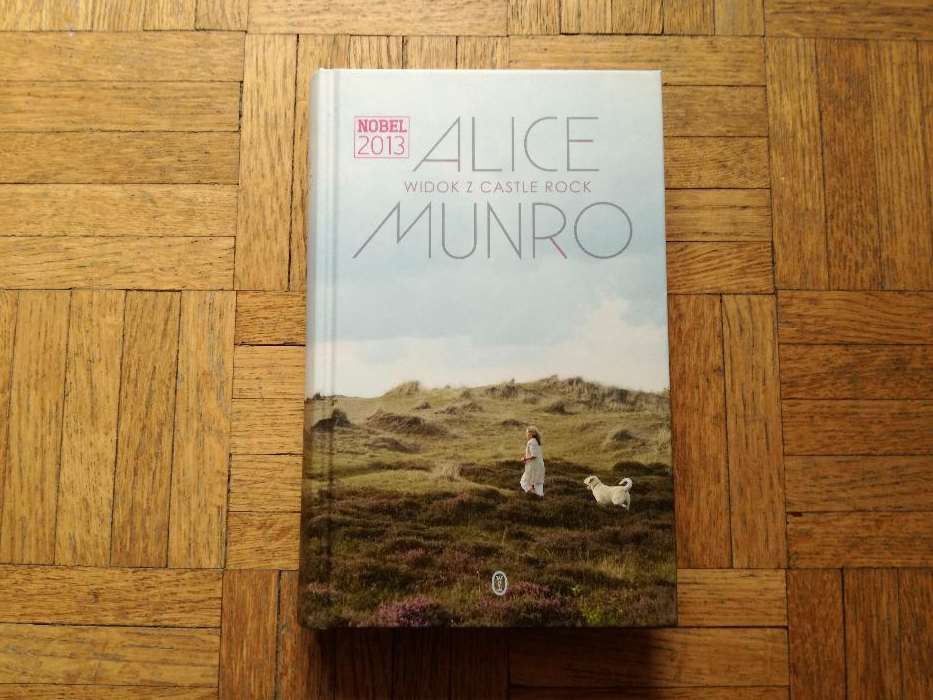 Widok z Castle Rock, Alice Munro - twarda oprawa