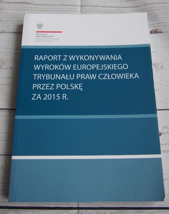 Raport z wykonywania wyroków europejskiego trybunału praw człowieka