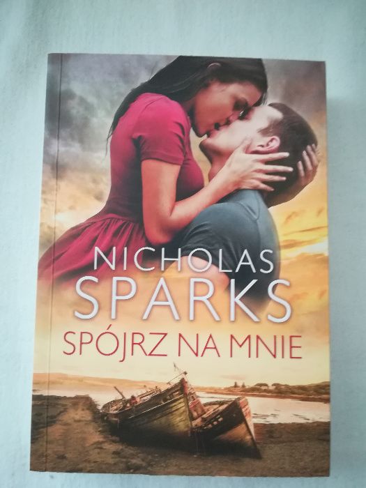 "Spójrz na mnie" Nicholas Sparks