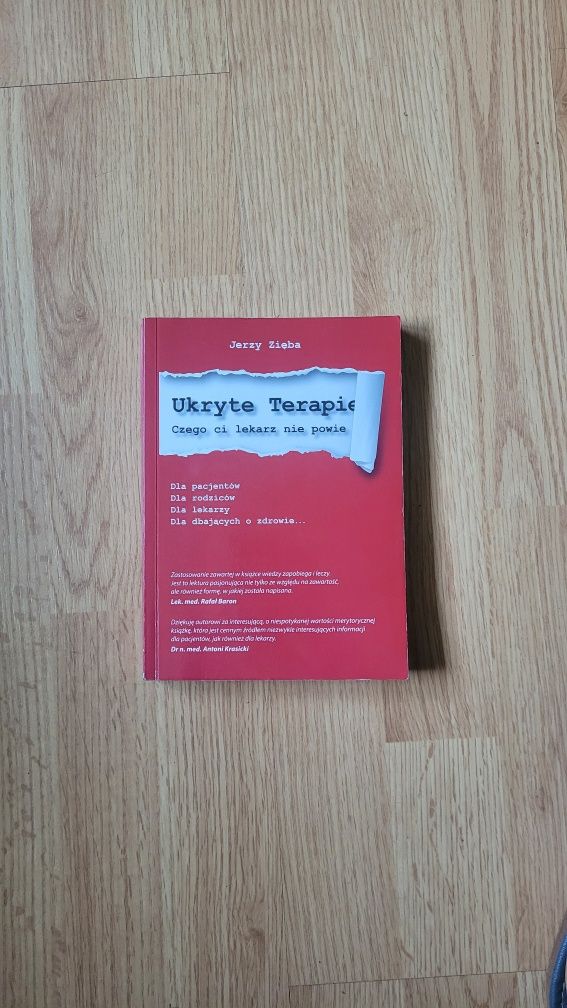 Książka ''Ukryte terapie, czego ci lekarz nie powie'' Jerzy Zięba