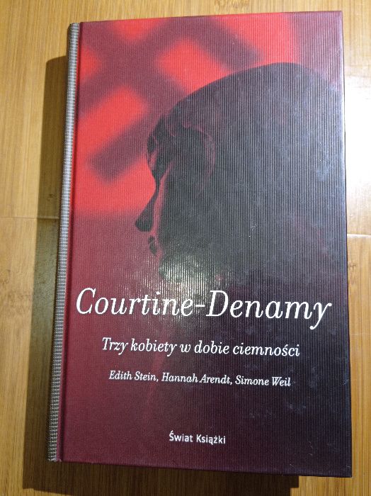 Trzy kobiety w dobie ciemności. Sylvie Courtine-Denamy