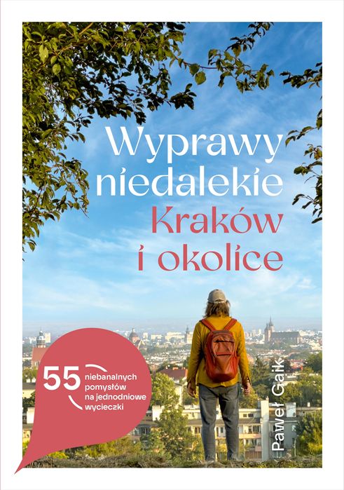 Wyprawy niedalekie. Kraków i okolice. Znak