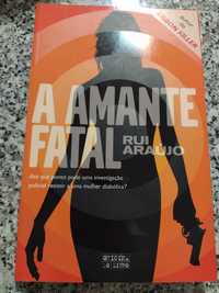 Livro de Rui Araújo A Amante Fatal