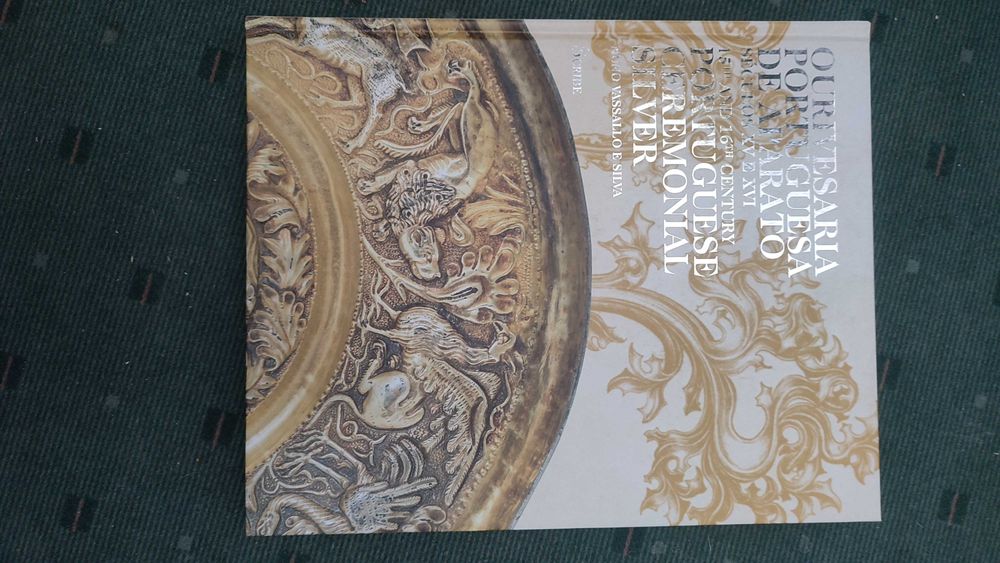 Ourivesaria Portuguesa de Aparato Séculos XV e XVI -Nuno Vassalo Silva