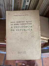 livro Mais Quatro Meses da Minha Candidatura à Presidência da República de General Norton de Mattos