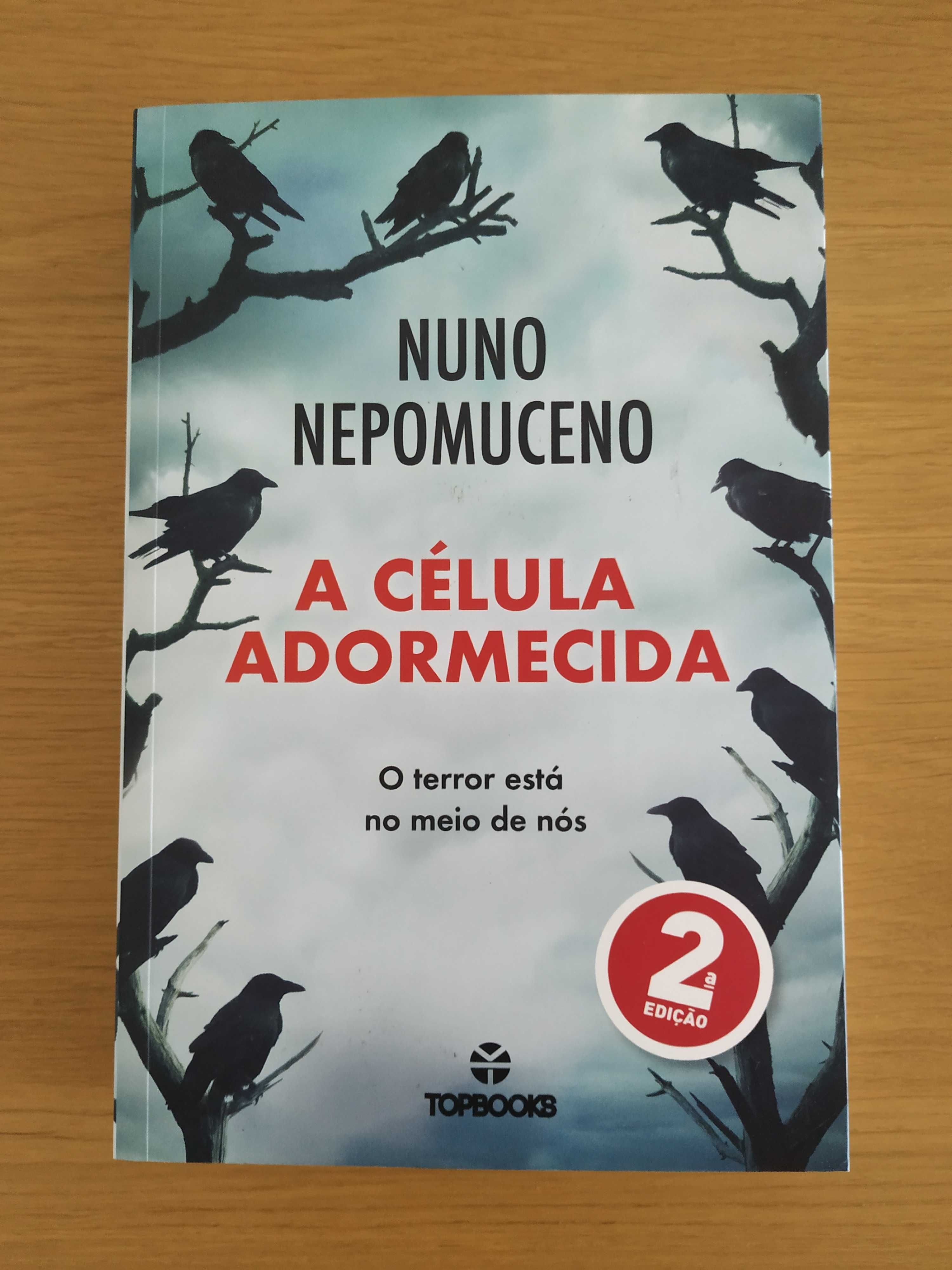 A Célula Adormecida - Nuno Nepomuceno