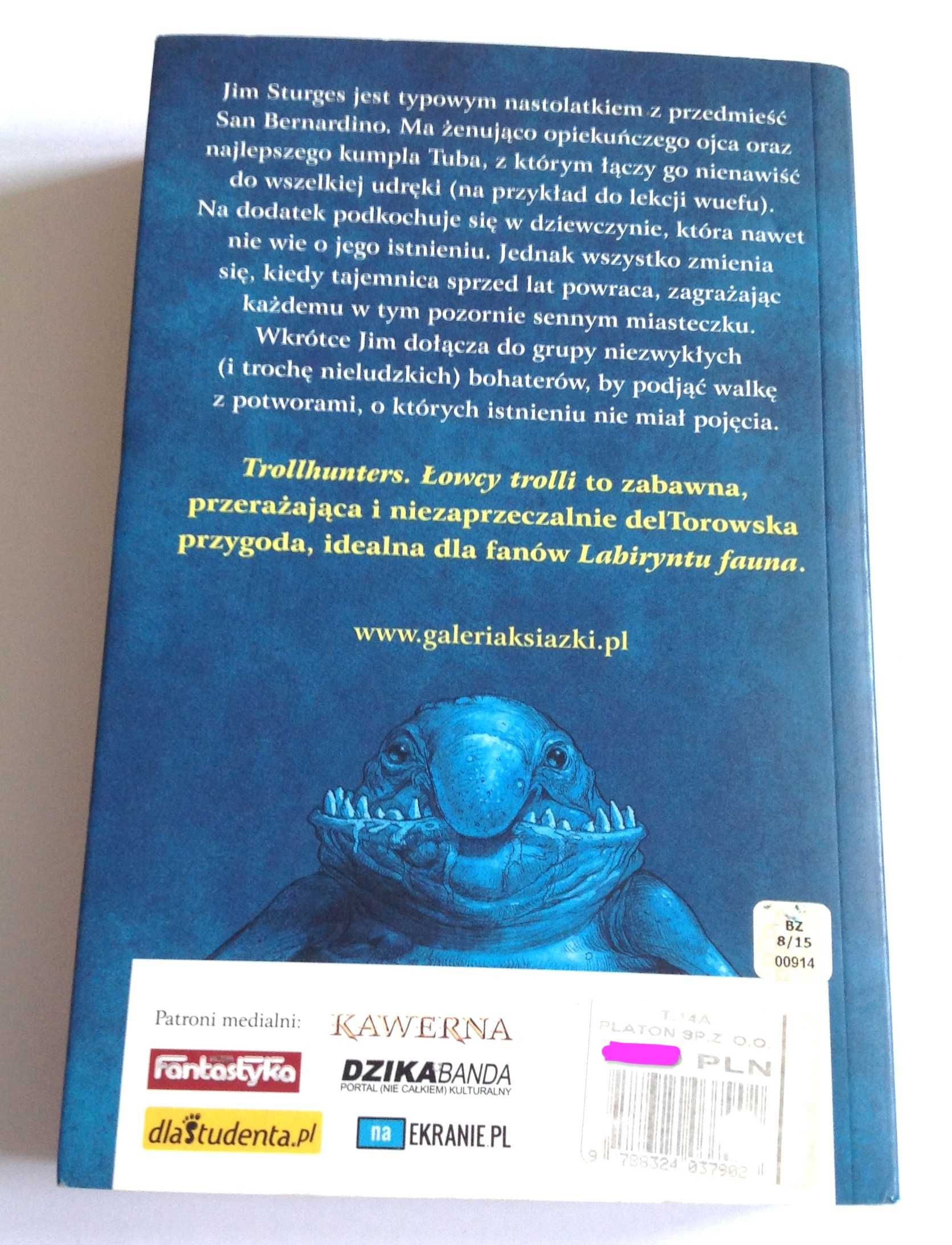 Guillermo Del Toro, Daniel Kraus Trollhunters. Łowcy trolli