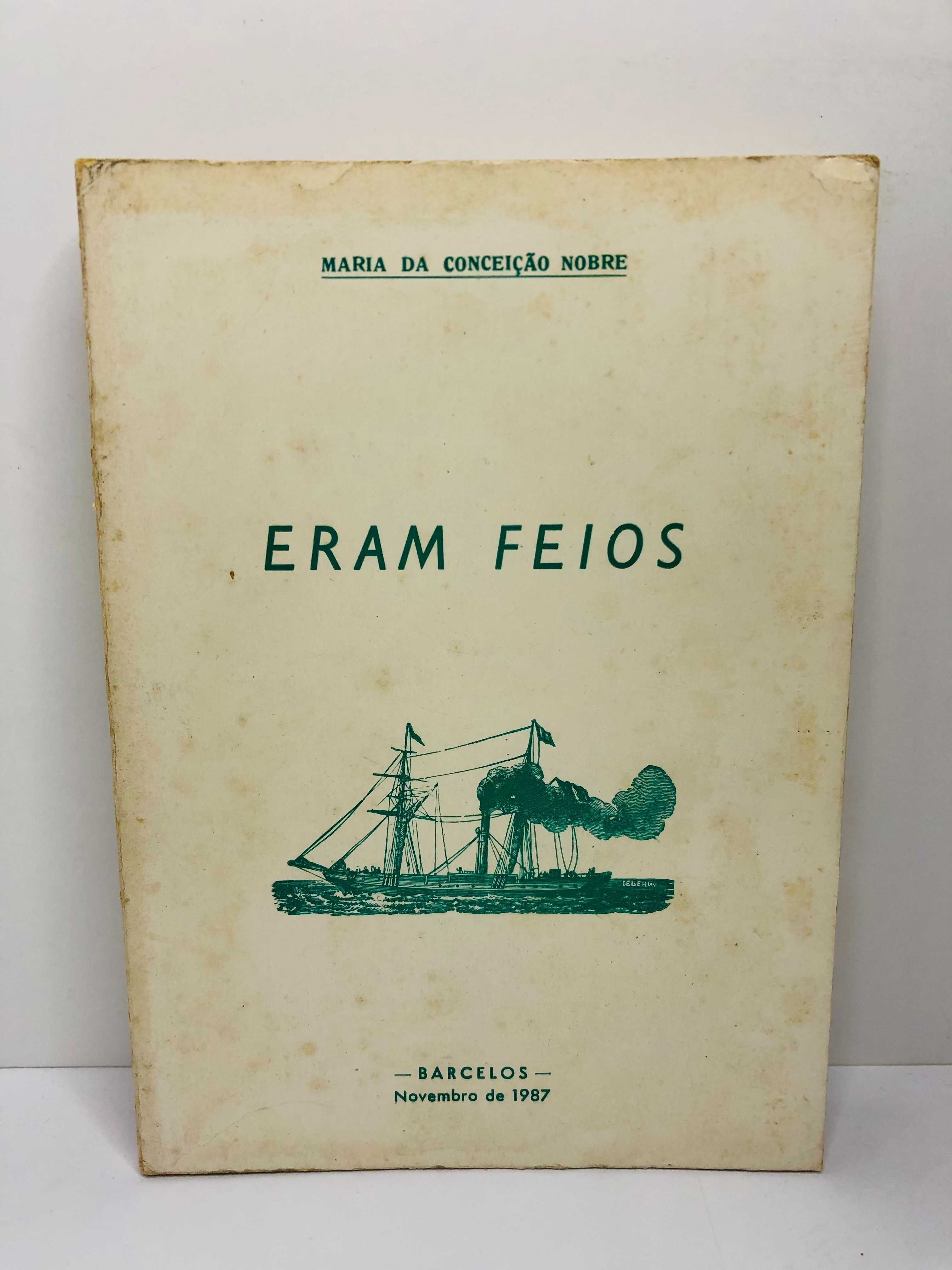 Eram Feios - Maria da Conceição Nobre