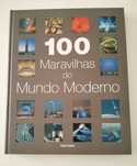 Livro "100 Maravilhas do Mundo Moderno" - Vários Autores