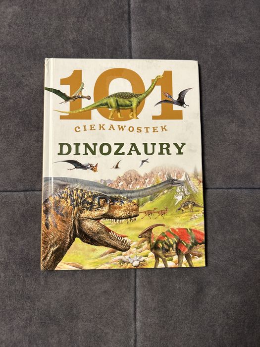 Książka 101 Ciekawostek - Dinozaury