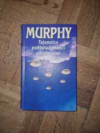 Joseph Murphy - Tajemnice podświadomości odnalezione w Biblii