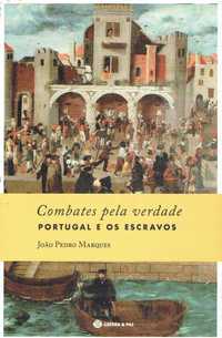 4067
Combates pela Verdade
Portugal e os Escravos
João Pedro Marques