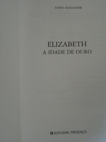 Elizabeth - A Idade de Ouro de Tasha Alexander