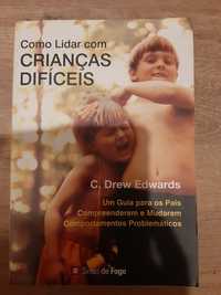 Como lidar com crianças difíceis * C. Drew Edwards