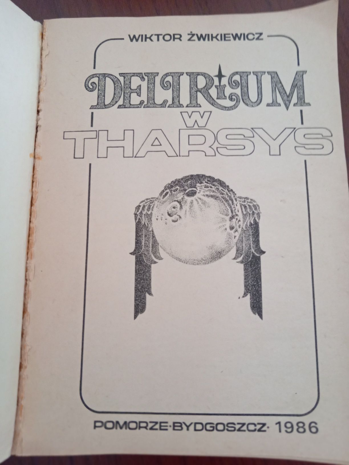 Delirium w Tharsys Wiktor Żwikiewicz