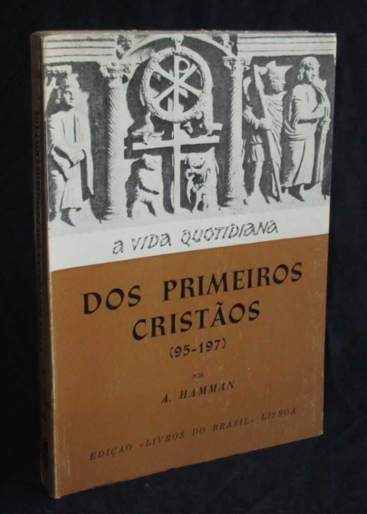 Livro A Vida Quotidiana dos Primeiros Cristãos (95-197)