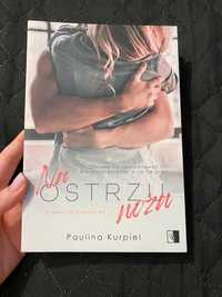 Paulina Kurpiel "Na ostrzu noża"