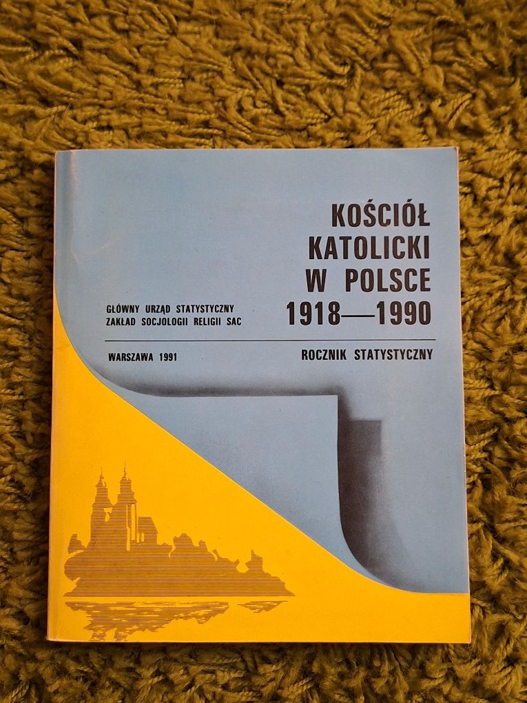 Kościół katolicki w Polsce 1918r. 1990r. Rocznik statystyczny Mapa gr