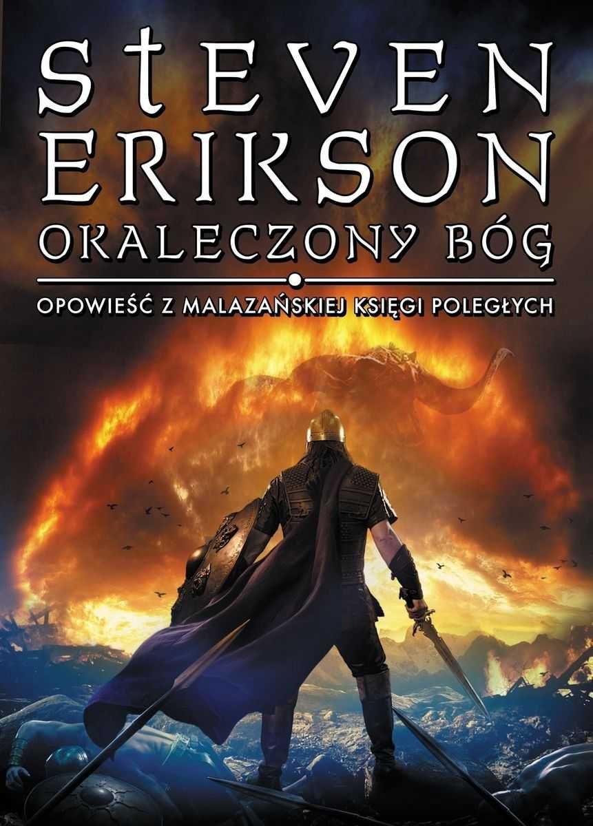 Okaleczony bóg Malazańska księga poległych Steven Erikson