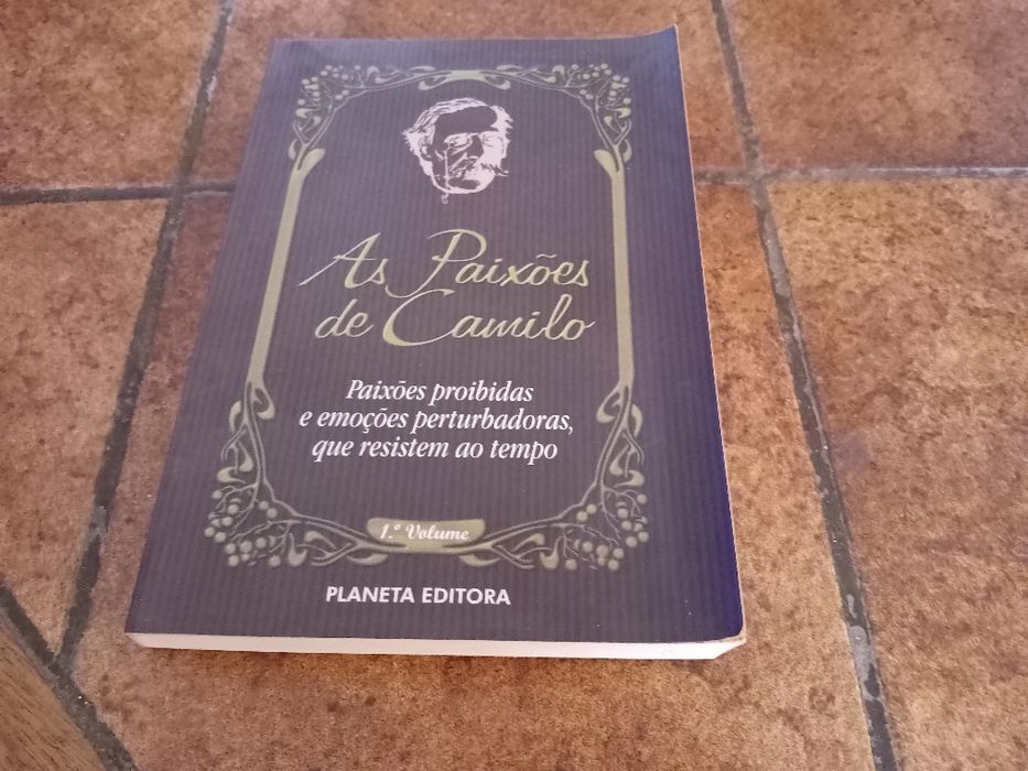 Camilo Castelo Branco, paixões de Camilo, vol. I e II (completa)