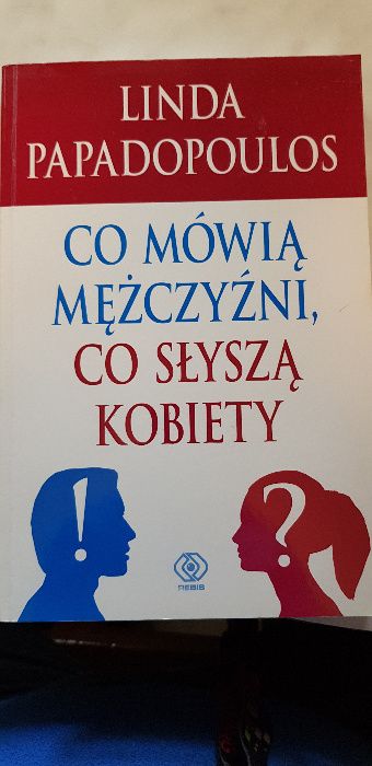 Co mówią mężczyźni co słyszą kobiety Linda Papadopoulos