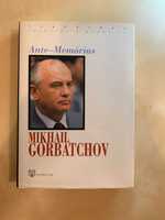 Ante-Memórias - Mikhail Gorbatchov