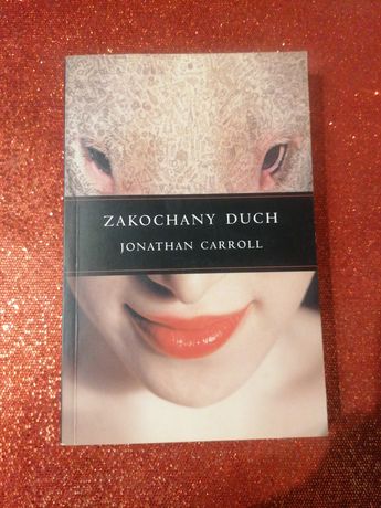 Zakochany duch - Jonathan Carroll