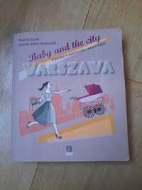 Warszawa,Baby and the city, przewodnik po rodzicielstwie/wielkim mieśc