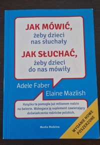 Jak mówić żeby dzieci nas słuchały jak słuchać żeby dzieci do nas