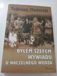 Byłem szefem wywiadu u naczelnego wodza - Modelski