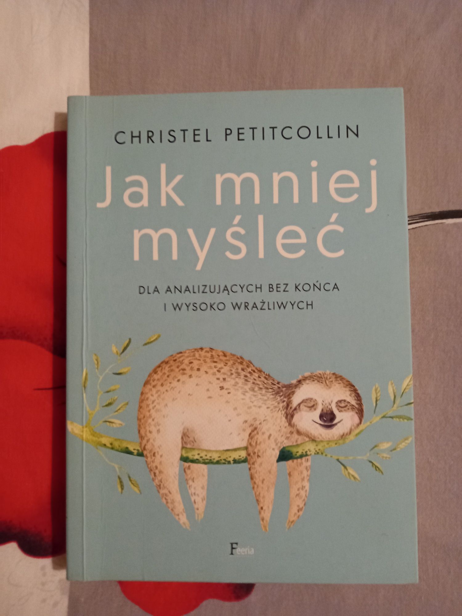 Książka "Jak mniej myśleć"