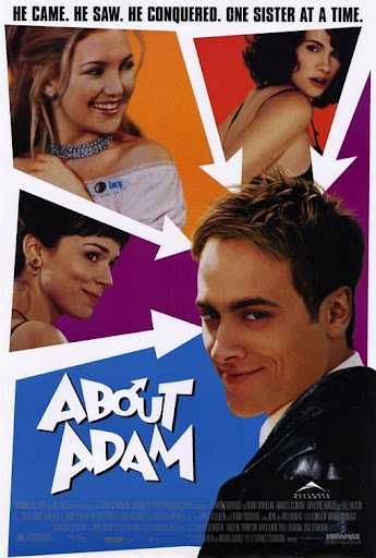 O IRRESISTÍVEL ADAM (Kate Hudson/Stuart Townsend/Charlotte Bradley)